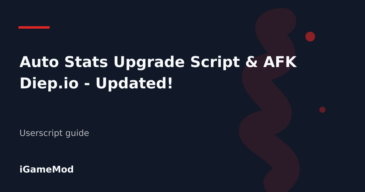 Editorial cover for Auto Stats Upgrade Script & AFK Diep.io - Updated!