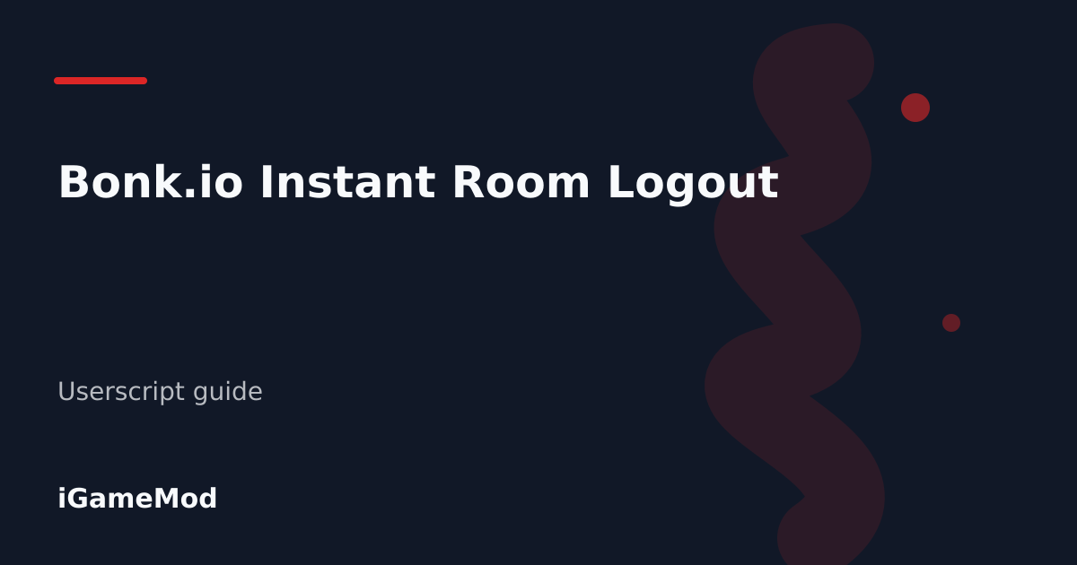 Editorial cover for Bonk.io Instant Room Logout