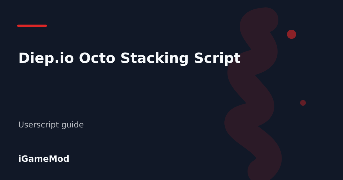 Editorial cover for Diep.io Octo Stacking Script