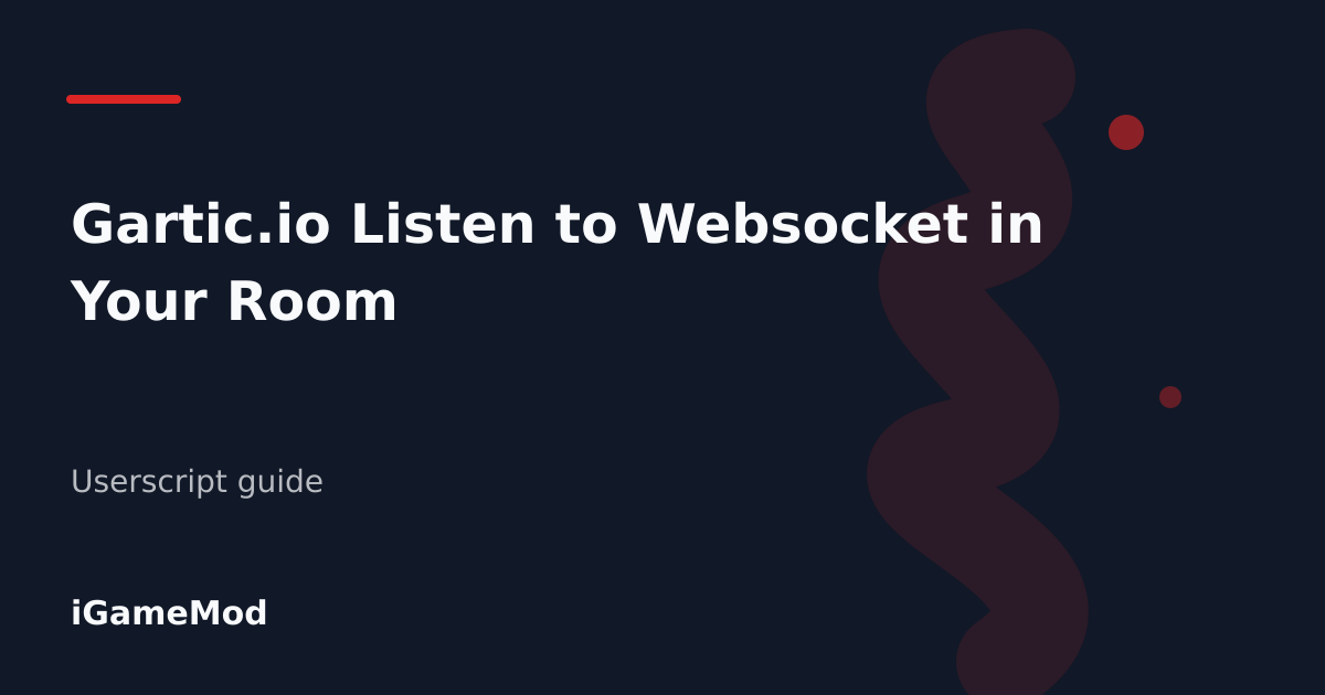 Editorial cover for Gartic.io Listen to Websocket in Your Room