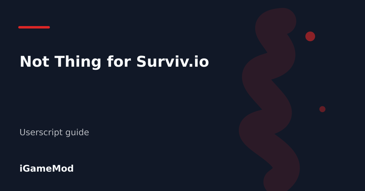 Editorial cover for Not Thing for Surviv.io