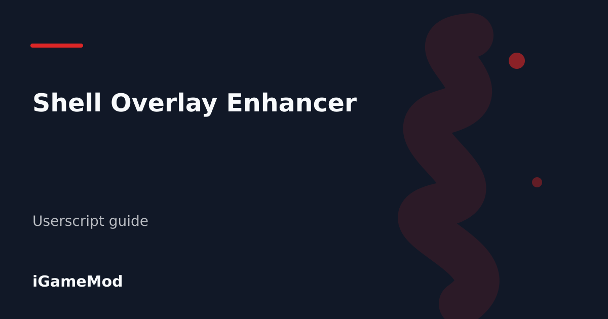 Editorial cover for Shell Overlay Enhancer