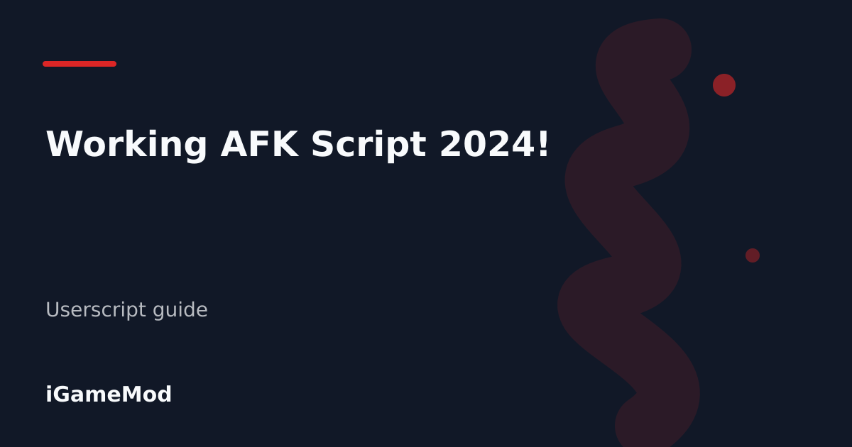 Editorial cover for Working AFK Script 2024!