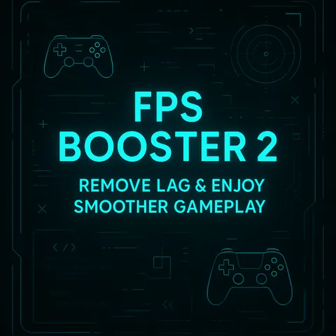 FPS Booster 2 | Remove Lag & Enjoy Smoother Gameplay