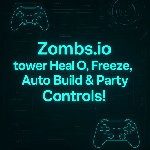 Zombs.io tower Heal O, Freeze, Auto Build & Party Controls!