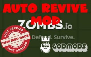 Zombs.io Auto Revive Mod